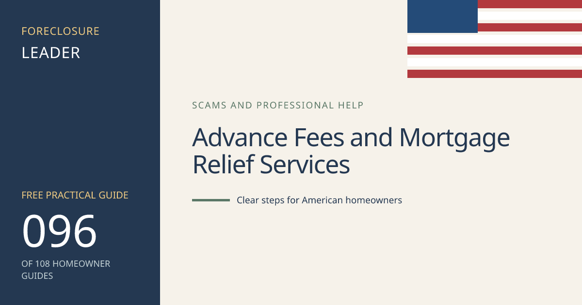 Advance Fees and Mortgage Relief Services: visual guide for U.S. homeowners
