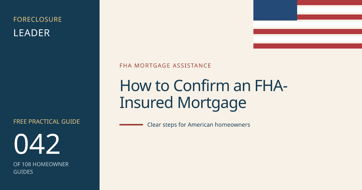 How to Confirm an FHA-Insured Mortgage: visual guide for U.S. homeowners