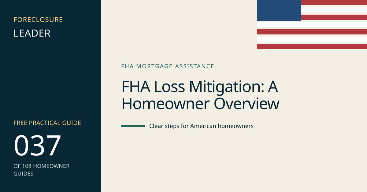 FHA Loss Mitigation: A Homeowner Overview: visual guide for U.S. homeowners
