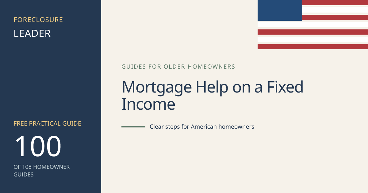 Mortgage Help on a Fixed Income: visual guide for U.S. homeowners