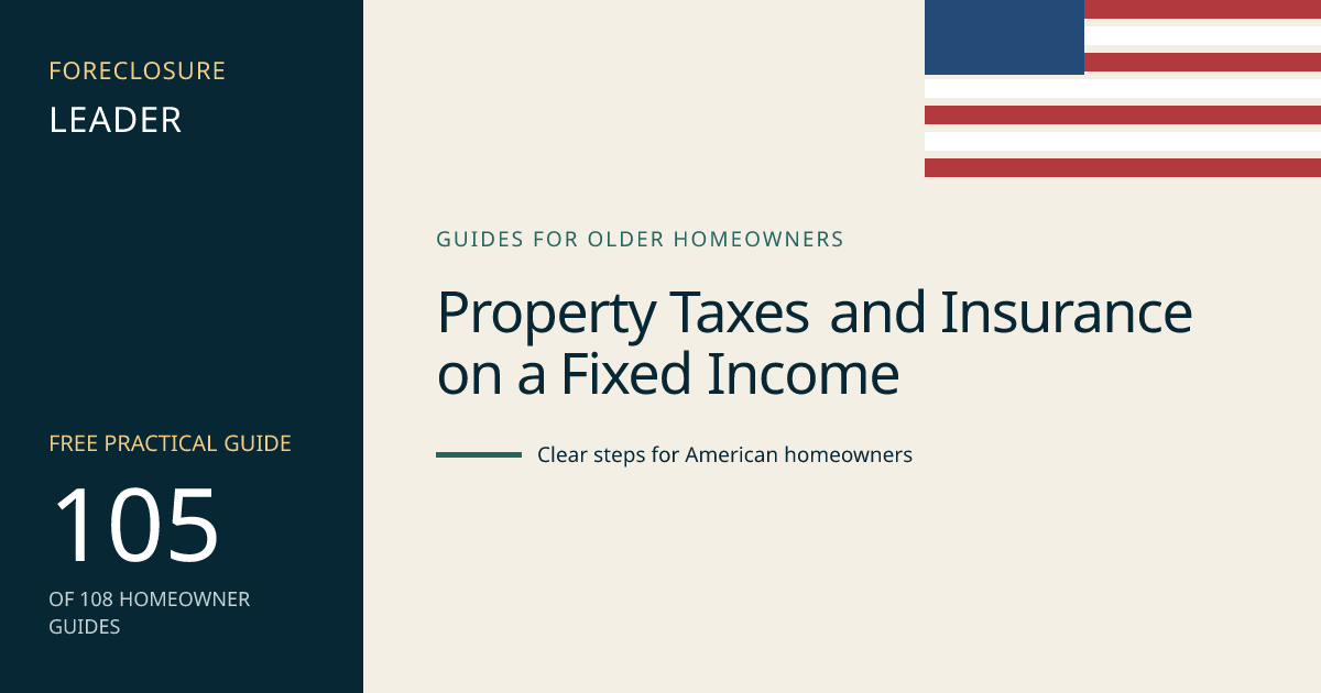 Property Taxes and Insurance on a Fixed Income: visual guide for U.S. homeowners