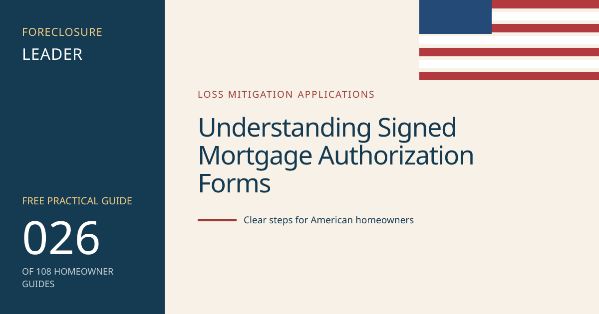 Understanding Signed Mortgage Authorization Forms: visual guide for U.S. homeowners