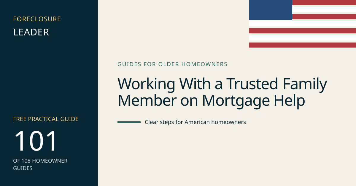 Working With a Trusted Family Member on Mortgage Help: visual guide for U.S. homeowners