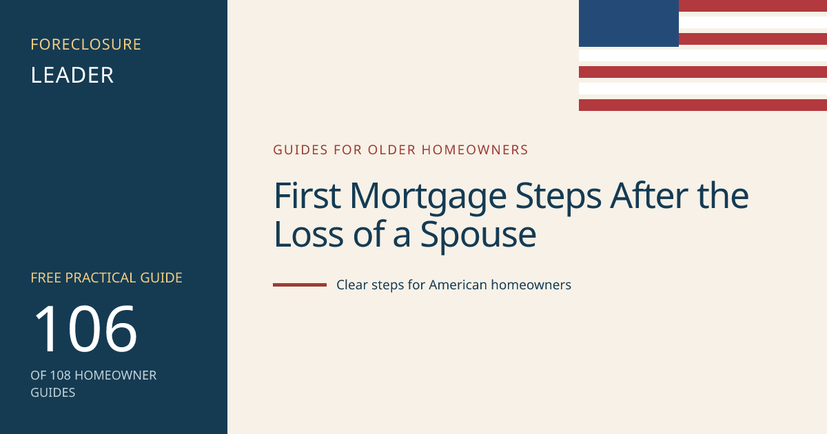 First Mortgage Steps After the Loss of a Spouse: visual guide for U.S. homeowners